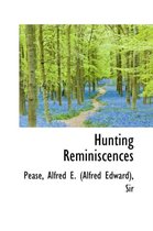 Hunting Reminiscences
