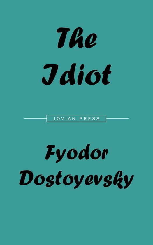 The idiot fyodor dostoevsky book read