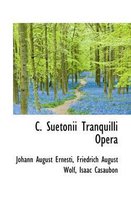 C. Suetonii Tranquilli Opera