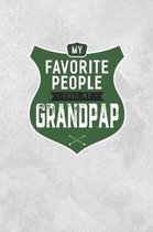 My Favorite People Call Me Grandpap