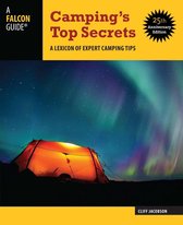 Camping's Top Secrets: A Lexicon of Expert Camping Tips