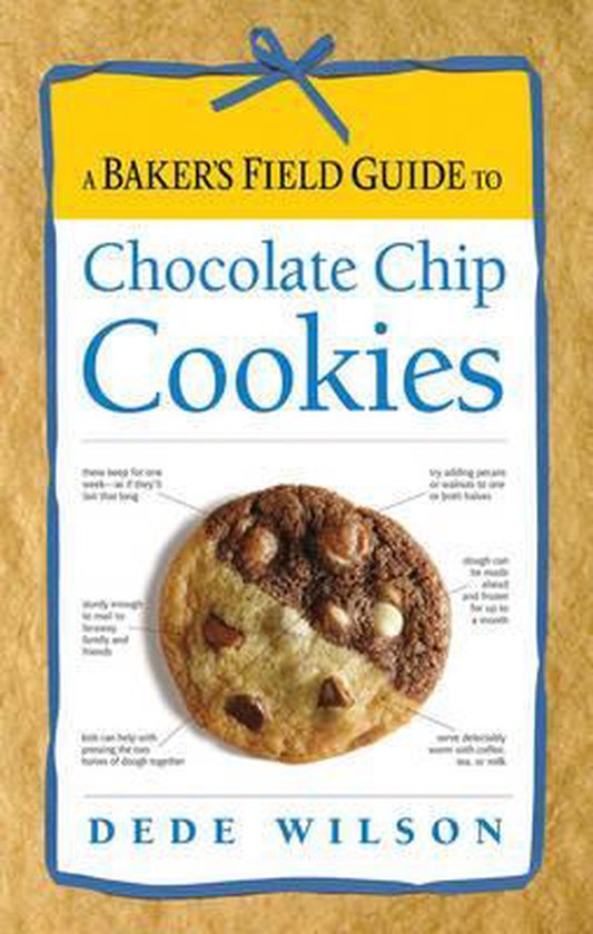 A Baker's Field Guide to Chocolate Chip Cookies - cover