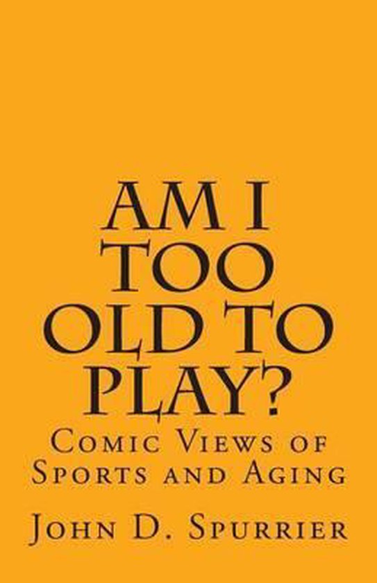 Am I Too Old to Play? - cover