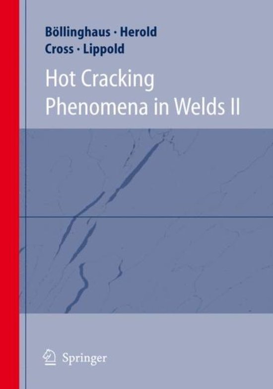 Hot Cracking Phenomena in Welds II | 9783642097379 | Boeken | bol.com