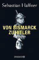 Von Bismarck zu Hitler