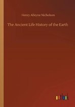 The Ancient Life History of the Earth