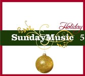 Sunday Music, Vol. 5: Holiday