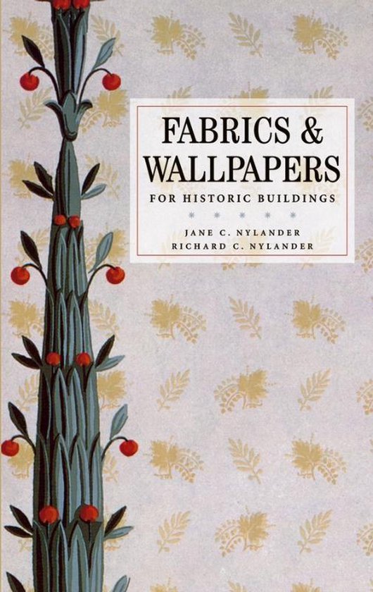 Fabrics and Wallpapers for Historic Buildings 9780471706557 Jane C