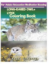 LONG-EARED OWL+LYNX Coloring book for Adults Relaxation Meditation Blessing