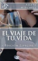 El viaje de tu vida