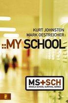 Middle School Survival Series - My School