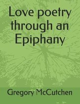 Love Poetry Through an Epiphany