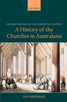 Oxford History of the Christian Church-A History of the Churches in Australasia