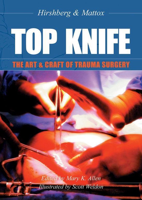 TOP KNIFE: The Art & Craft of Trauma Surgery - cover
