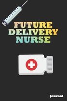 Future Delivery Nurse Journal