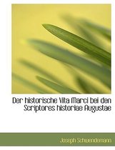 Der Historische Vita Marci Bei Den Scriptores Historiae Augustae