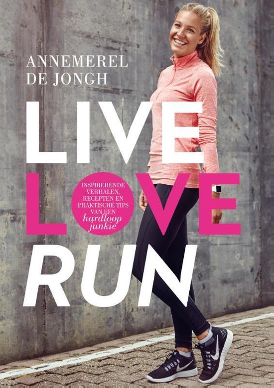 Live, love, run - Annemerel de Jongh | Northernlights300.org