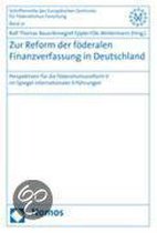 Zur Reform der föderalen Finanzverfassung in Deutschland