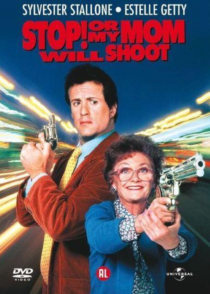 Stop! Or My Mom Will Shoot