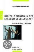 Digitale Medien in der Erlebnisgesellschaft