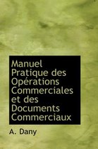 Manuel Pratique Des Op Rations Commerciales Et Des Documents Commerciaux