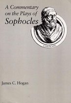 A Commentary on the Plays of Sophocles