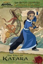 The Earth Kingdom Chronicles: The Tale of Katara (Avatar: The Last Airbender)