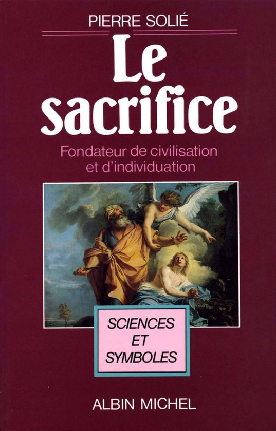 Le Sacrifice, fondateur de civilisation et d'individuation - cover