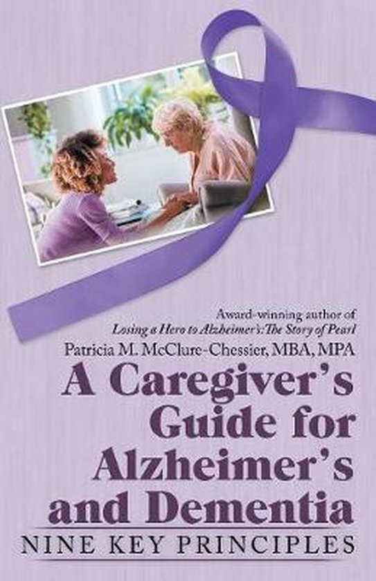 A Caregiver's Guide for Alzheimer's and Dementia - cover