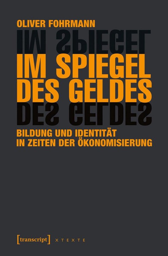X-Texte zu Kultur und Gesellschaft - Im Spiegel des Geldes - cover