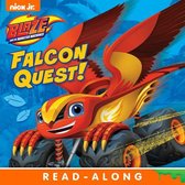 Blaze and the Monster Machines - Falcon Quest! (Blaze and the Monster Machines)