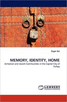 Memory, Identity, Home