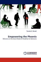 Empowering the Phoenix