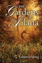 The Gardens of Ailana