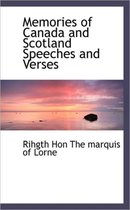 Memories of Canada and Scotland Speeches and Verses