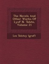 The Novels and Other Works of Lyof N. Tolsto, Volume 21
