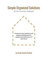 Simple Organized Solutions for the Homeowner Challenged