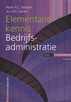 Financieel administratieve beroepen - Elementaire kennis bedrijfsadministratie Deel 1 Theorieboek