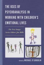 Uses Of Psychoanalysis In Working With Children'S Emotional