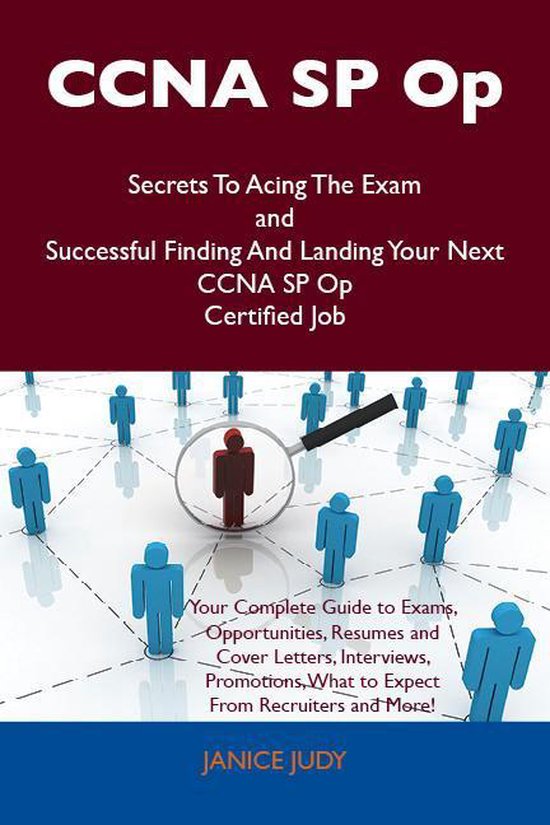 CCNA SP Op Secrets To Acing The Exam and Successful Finding  ... - cover