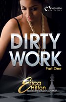 Dirty Work 1 - Dirty Work - Part 1