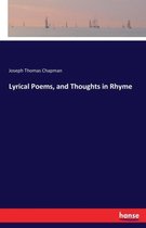 Lyrical Poems, and Thoughts in Rhyme