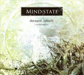 Mind:State - Decayed-Rebuilt (2 CD) (Limited Edition)