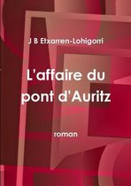 L'Affaire Du Pont D'auritz