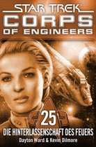 Corps of Engineers 25 - Star Trek - Corps of Engineers 25: Die Hinterlassenschaft des Feuers