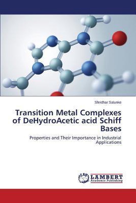 Transition Metal Complexes of DeHydroAcetic acid Schiff Bases, Salunke ...