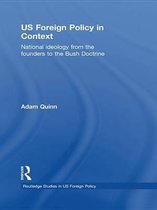 Routledge Studies in US Foreign Policy - US Foreign Policy in Context