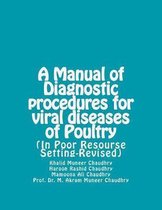 A Manual of Diagnostic Procedures for Viral Diseases of Poultry