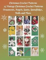 Christmas and Winter Crochet Patterns - 3 Books for All Your Gift Giving Ideas- Christmas Crochet Patterns 25 Vintage Christmas Crochet Patterns Ornaments, Angels, Santa, Snowflakes, Dolls and More