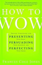 How To Wow